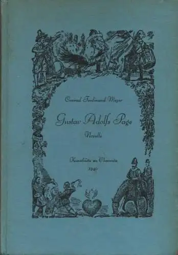 Meyer, Conrad Ferdinand: Gustav Adolfs Page. Novelle. (Neu besorgt u. eingel. vom Waldemar Ballerstedt. Mit Zeichngn v. Rudolf Pleissner).