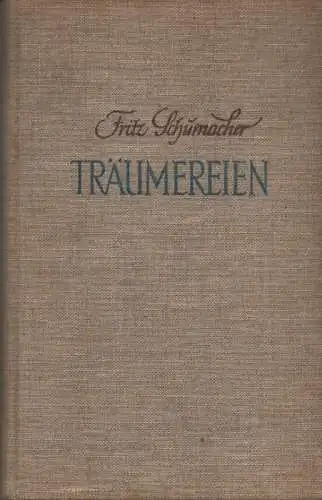 Schumacher, Fritz: Träumereien. Ernste und heitere Gedankenspiele. 