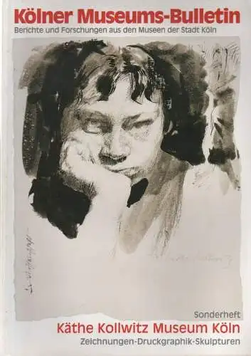 Käthe Kollwitz Museum Köln  (Hrsg.): Käthe-Kollwitz-Museum Köln. Handzeichnungen, Druckgraphik, Skulpturen. (Kölner Museums-Bulletin : Sonderheft ; 1991,1,2). 