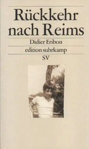 Eribon, Didier: Rückkehr nach Reims. (Edition Suhrkamp. Sonderdruck). 