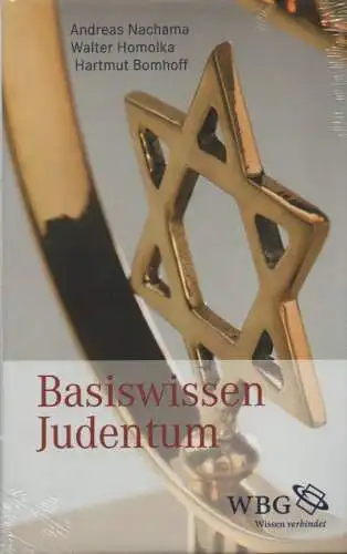 Nachama, Andreas / Homolka, Walter / Bomhoff, Hartmut: Basiswissen Judentum. 