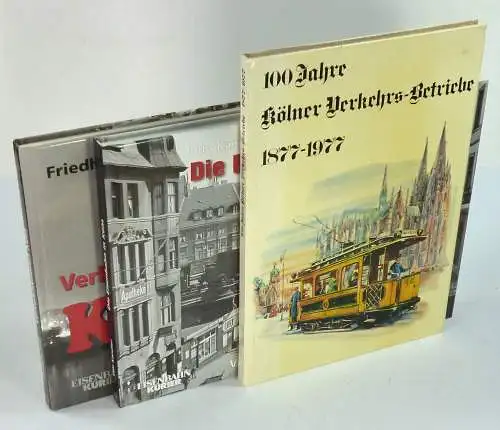 Kandler, Udo / Ernst, Friedhelm / Kölner Verkehrs Betriebe: Konvolut "Eisenbahn in Köln"   3 Titel:Udo Kantler: Die Eisenbahn in Köln. Von den dreißiger.. 