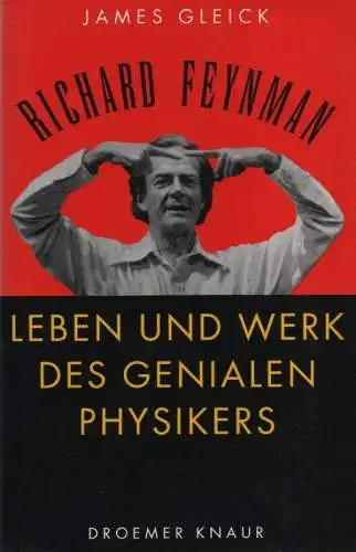 Gleick, James: Richard Feynman. Leben und Werk des genialen Physikers. 