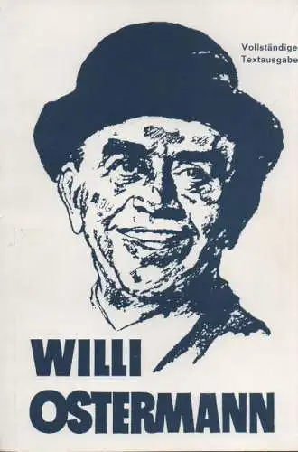 Ostermann, Willi: Willi Ostermann. Vollständige Textausgabe.
