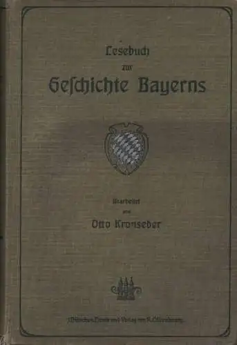 Kronseder, Otto (Bearb.): Lesebuch zur Geschichte Bayerns. 