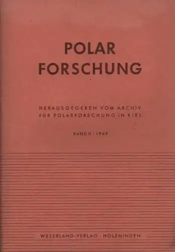 Archiv für Polarforschung (Hrsg.): Polarforschung. - 19 (1949), Bd. 2, H. 1/2 (u.a.): Mattick, Fritz: Die Flechten Spitzbergens / Dege, Wilhelm: Welche Kräfte wirken heute umgestaltend auf die Landoberfläche der Arktis ein?.