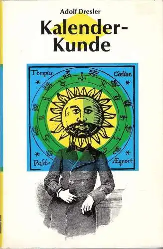 Dresler, Adolf: Kalender-Kunde. Eine kulturhistorische Studie. 