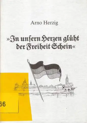 Herzig, Arno: In unsern Herzen glüht der Freiheit Schein : d. Entstehungsphase d. bürgerl. u. sozialen Demokratie in Minden (1848 - 1878). (Mindener Beiträge zur Geschichte, Landes- und Volkskunde des ehemaligen Fürstentums Minden ; 19). 