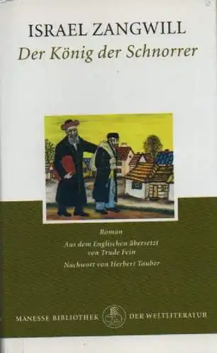 Zangwill, Israel: Der König der Schnorrer. Roman. (Manesse-Bibliothek der Weltliteratur). 