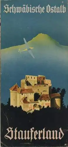 Gebietsausschuß Schwäbische Ostalb-Stauferland (Hrsg.): Schwäbische Ostalb. Stauferland im gastlichen Württmberg. (Reiseprospekt, 1955). 