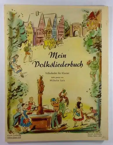 Lutz, Wilhelm: Mein Volksliederbuch. Volkslieder und volkstümliche Lieder für Klavier leicht gesetzt von Wilhelm Lutz. Zeichnungen von Ursula von Falckenstein. Klavier zweihändig - Edition Schott 4100. 