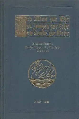 Meyenschein, Adam: Den Alten zur Ehr, den Jungen zur Lehr, dem Lande zur Wehr. Selbstbildnisse Kurhessischer Raiffeisen-Männer. (Max Klingenbiel zu seinem 70. Geburtstag am 9. November 1926 in Dankbarkeit). 