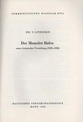 Literskis, V: Der Memeler Hafen unter Litauischer Verwaltung (1923 - 1938 ). (Commentationes Balticae IV/ V,4).