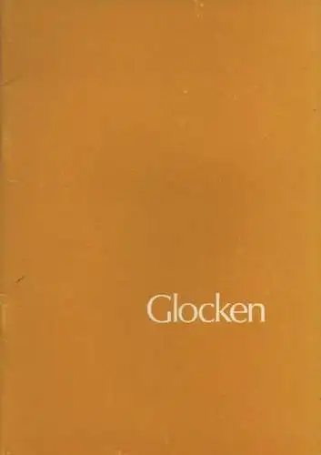 Verband deutscher Glockengießereien, Düsseldorf (Hrsg.): Glocken. 