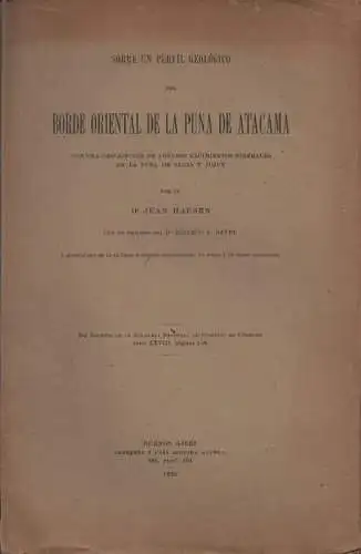 Hausen, Juan: Sotre un perfil geológico del borde oriental de la Puna de Atacama con un descripción de algunos yacimientos minerales en la Puna da Salta y Jujuy. (Aus: Boletus de la Academia nacional de ciencias en Córdoba ; 28). 