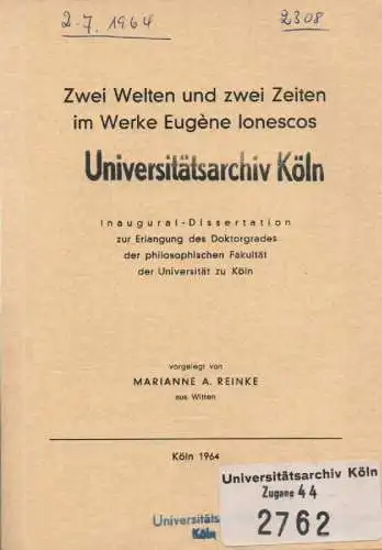 Reinke, Marianne Antonie: Zwei Welten und zwei Zeiten im Werke Eugène Ionescos. (Dissertation). 