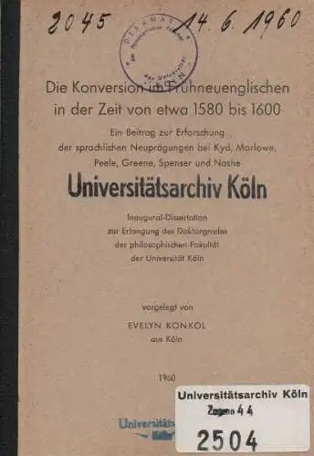 Konkol, Evelyn: Die Konversion im Frühneuenglischen in der Zeit von etwa 1580 bis 1600: ein Beitrag zur Erforschung der sprachlichen Neuprägungen bei Kyd, Marlowe, Peele, Greene, Spenser und Nashe. (Dissertation). 