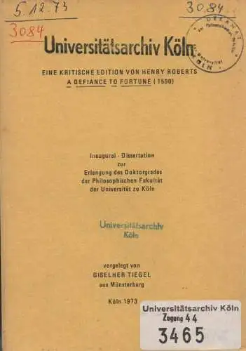 Tiegel, Giselher: Eine kritische Edition von Henry Roberts "A defiance to fortune" (1590). (Dissertation). 