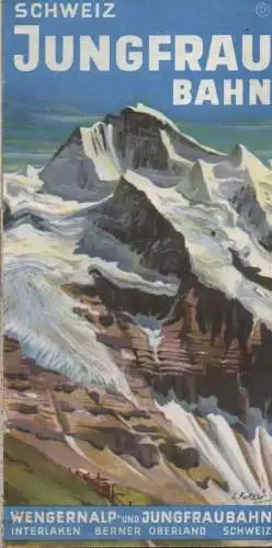 (ohne Autor): Schweiz Jungfrau Joch. Schweiz Jungfrau Bahn. Wengernalp- und Jungfraubahn. Interlaken. Berner Oberland. Schweiz. (Reiseprospekt, um 1952).