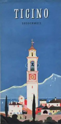 (ohne Autor): Ticino. Südschweiz. (Reiseprospekt, 1963). Mit großer, farbiger Karte von O. Betschmann.