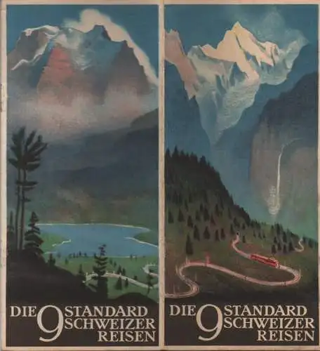 (Ohne Autor): Die 9 Standard Schweizer Reisen. (Werbeschrift, um 1938). 