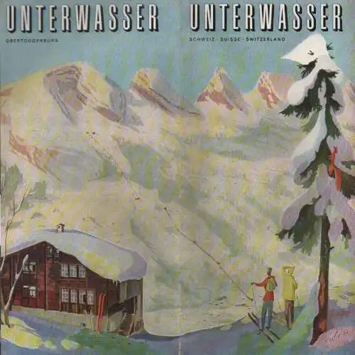 (Ohne Autor): Unterwasser. Obertoggenburg. Schweiz. (Reiseprospekt, 1955). 