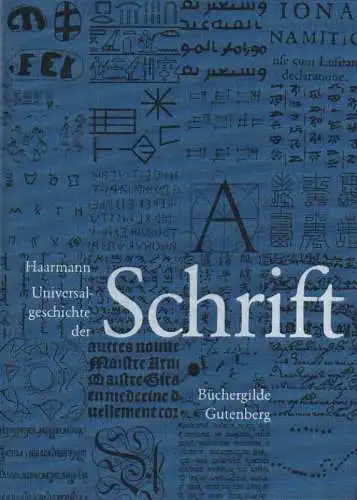 Haarmann, Harald: Universalgeschichte der Schrift. 