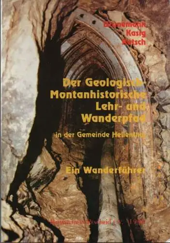 Brunemann, H. G./ Heimatverein Rescheid (Hrsg.): Der Geologisch-montanhistorische Lehr- und Wanderpfad in der Gemeinde Hellenthal. Ein Wanderführer. 