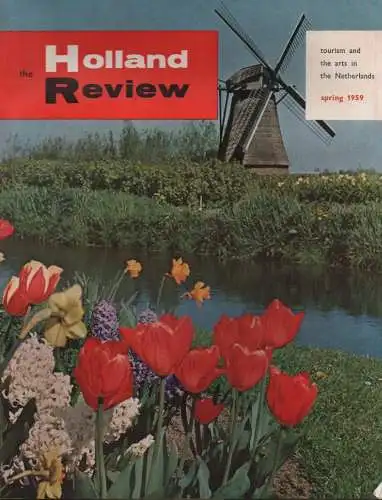 Venmans, Bob (Red.): The Holland Review. Tourism and the Arts in the Netherlands. Spring 1959. (+ Beilage mit deutschem Text, 1959. 16 S.). 