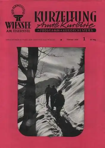 Kuramt der Gemeinde  Bad Wiessee (Hrsg.): Jod-Schwefelbad Wiessee am Tegernsee. Kurzeitung. Amtl. Kurliste u. Programm d. Kurorchesters. Nr. Februar 1959. 