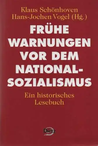 Schönhoven, Klaus (Hrsg.): Frühe Warnungen vor dem Nationalsozialismus: ein historisches Lesebuch. 