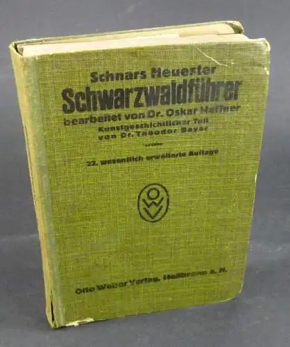 Schnars, Carl Wilhelm: Neuester Schwarzwald-Führer. Bearbeitet von Oskar Haffner. 