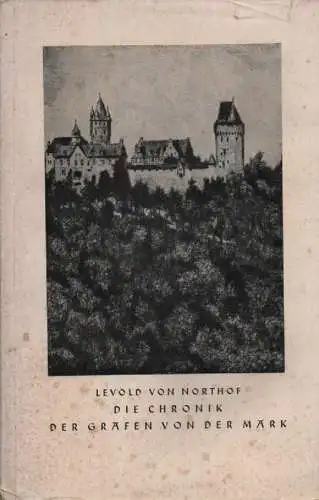 Levoldus de Northof (Verf.) / Flebbe, Hermann: Die Chronik der Grafen von der Mark. 