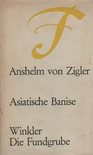 Zigler und Kliphausen, Heinrich Anselm von: Asiatische Banise. (Vollst. Text nach d. Ausg. von 1707 unter Berücksichtigung d. Erstdr. von 1689). 