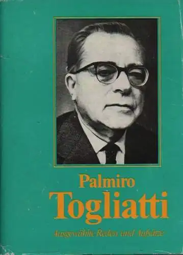 Togliatti, Palmiro: Ausgewählte Reden und Aufsätze. 