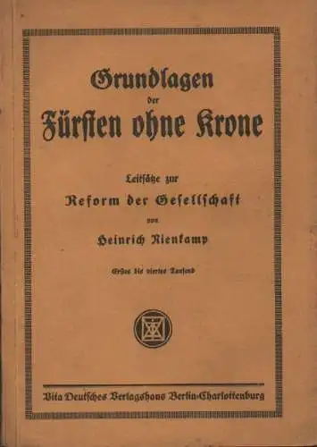 Nienkamp, Heinrich: Grundlagen der "Fürsten ohne Krone": Leitsätze zur Reform der Gesellschaft. 