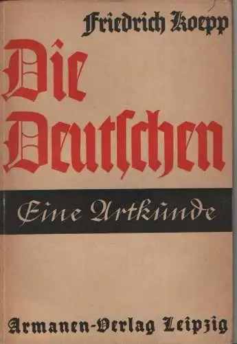 Koepp, Friedrich: Die Deutschen. Eine Artkunde in Grundzügen. 