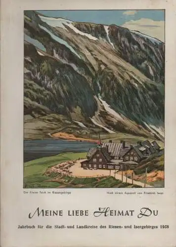 Pohl, Kläre (Hrsg.): Meine liebe Heimat Du. Jahrbuch für die Stadt- und Landkreise des Riesen- und Isergebirges 1958. 