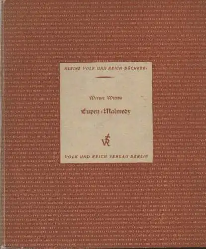 Wirths, Werner: Eupen-Malmedy. (Kleine Volk und Reich Bücherei). 
