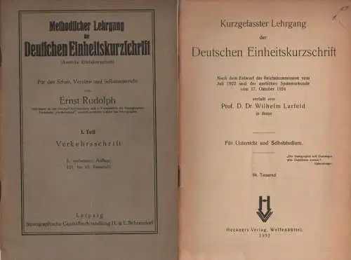 Larfeld, Wilhelm: Kurzgefasster Lehrgang der Deutschen Einheitskurzschrift : Nach d. Entwurf d. Reichskommission vom Juli 1922 u. d. amtl. Systemurkunde vom 17. Okt. 1924 ;.. 