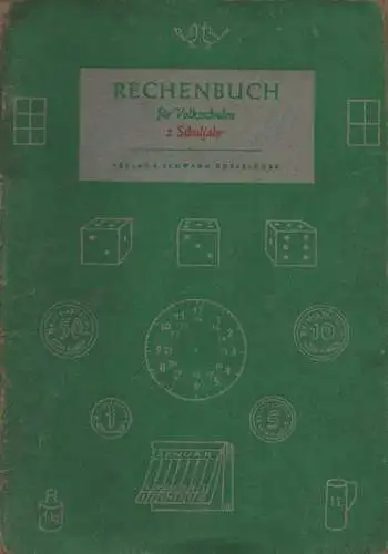 (Ohne Autor): Rechenbuch für Volksschulen. 2. Schuljahr. 