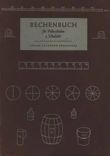 (Ohne Autor): Rechenbuch für Volksschulen. 4. Schuljahr. 