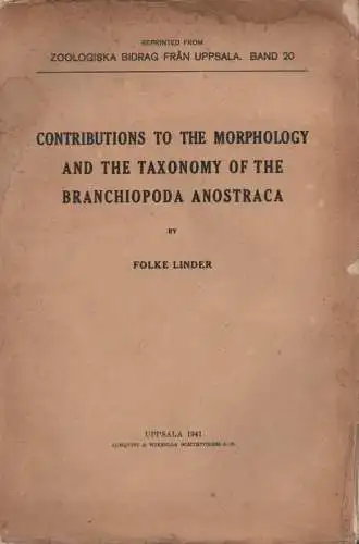 Linder, Folke: Contributions to the morphology and the taxonomy of the Branchiopoda Anostraca. (Dissertation). (Aus: Zoologiska bidrag från Uppsala. Bd 20). 