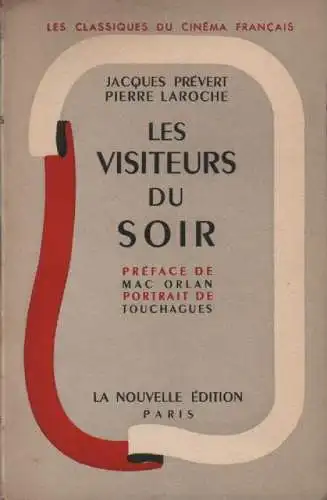 Prévert, Jacques / Laroche, Pierre: Les visiteurs du soir. (Bibliothèque du cinéma). 