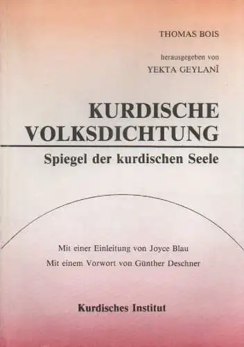 Bois, Thomas: Kurdische Volksdichtung. Spiegel der kurdischen Seele. 