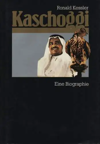 Kessler, Ronald: Kaschoggi. Eine Biographie. 
