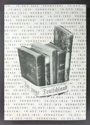 Hauschild, Jan-Christoph / Vahl, Heidemarie (Hg.): Verboten! Das Junge Deutschland 1835. Literatur und Zensur im Vormärz. 