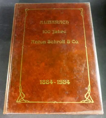 Türk, Gisela: Der 100 Jahre-Almanach des Verlages Anton Schroll & Co. 1884-1984. 