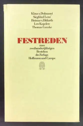 Dohnany, Klaus von u.a: Festreden zum zweihundertjährigen Bestehen des Verlags Hoffmann und Campe. Klaus von Dohnany, Siegfried Lenz, Hoimar von Ditfurth, Lew Kopelew und Thomas Ganske. 