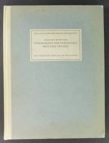 Morison, Stanley: Typenformen der Vergangenheit und der Neuzeit. Aus dem Englischen von Hanna Kiel. 